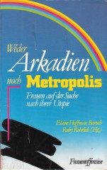 Weder Arkadien noch Metropolis