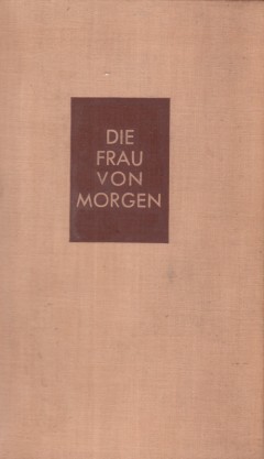 Die Frau von morgen