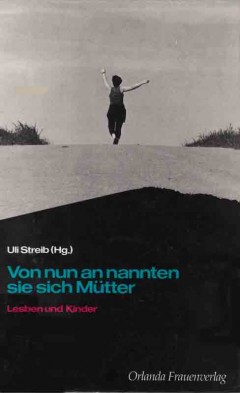 Von nun an nannten sie sich Mütter