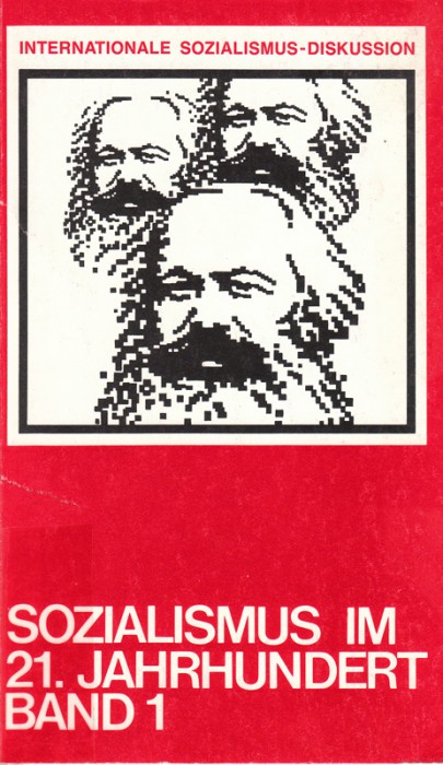 Sozialismus im 21. Jahrhundert - Band 1